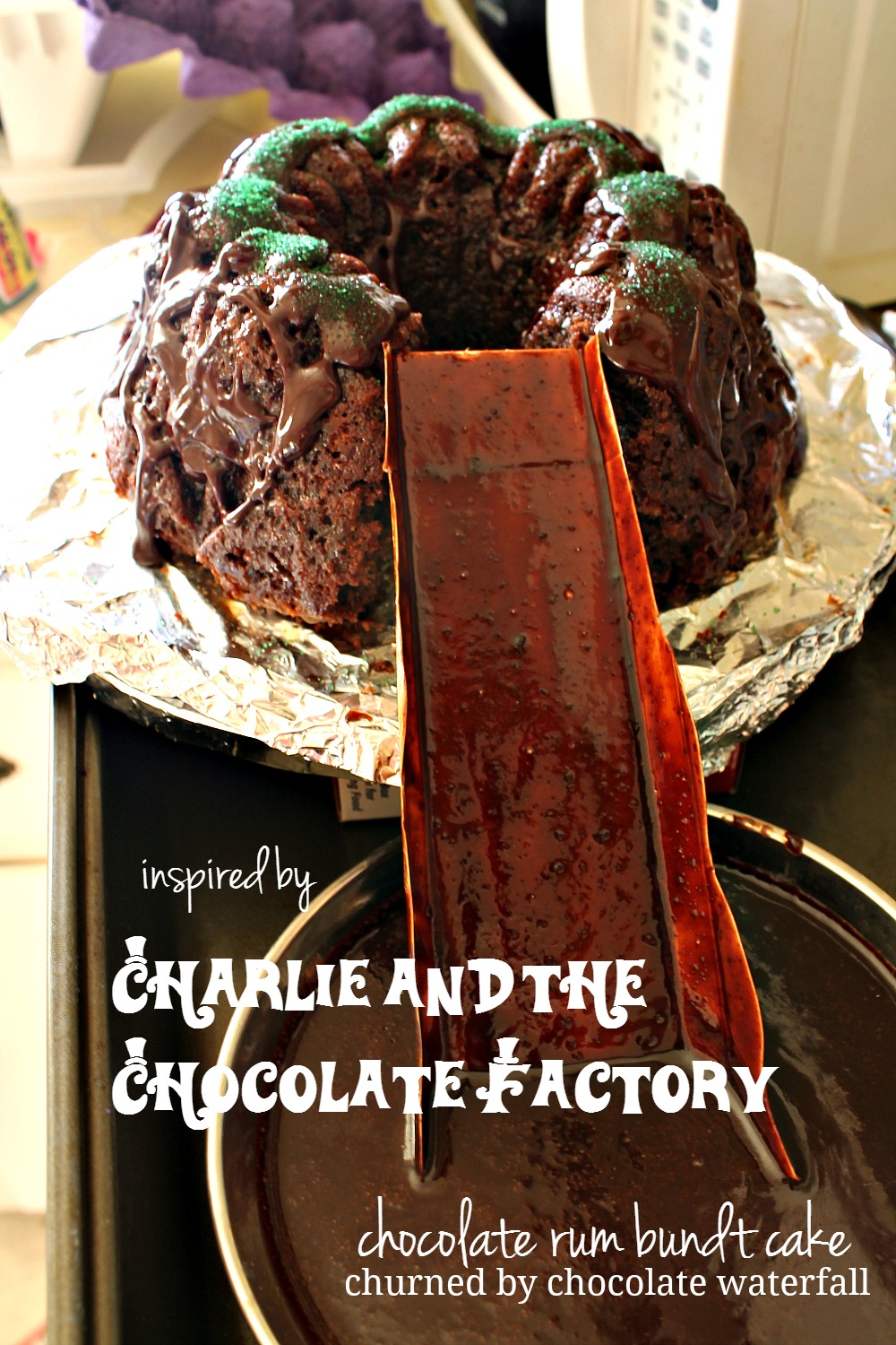Chocolate Rum Bundt Cake with Chocolate Syrup {churned by Willy Wonka's ...